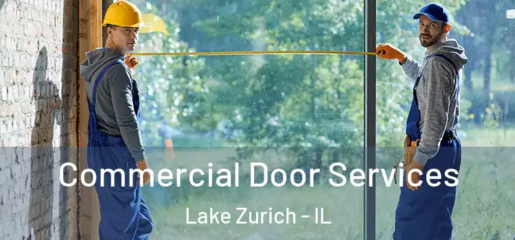 Commercial Door Services Lake Zurich - IL