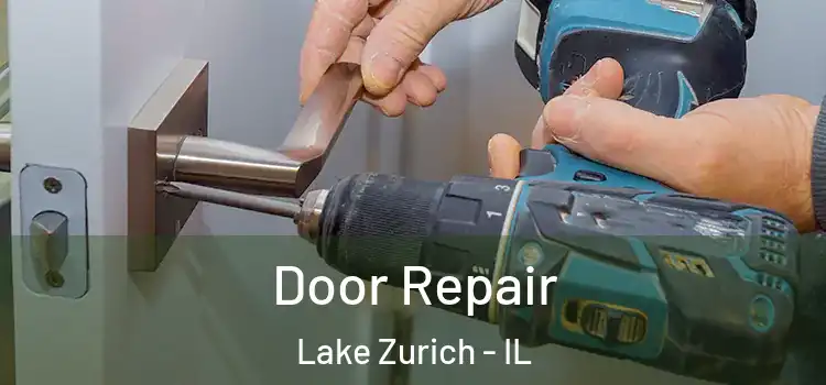 Door Repair Lake Zurich - IL