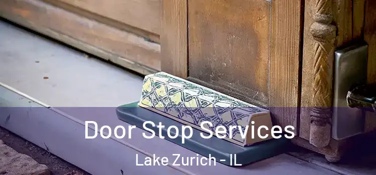 Door Stop Services Lake Zurich - IL