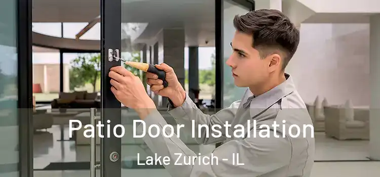 Patio Door Installation Lake Zurich - IL