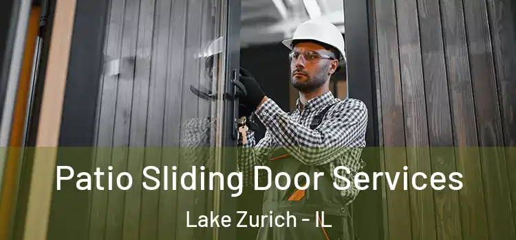Patio Sliding Door Services Lake Zurich - IL