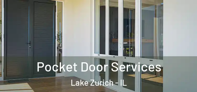 Pocket Door Services Lake Zurich - IL