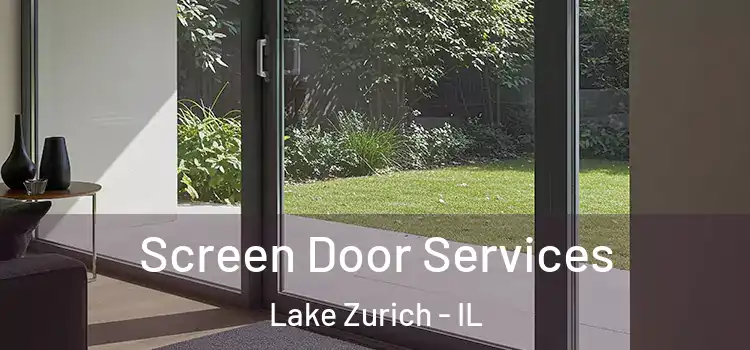Screen Door Services Lake Zurich - IL