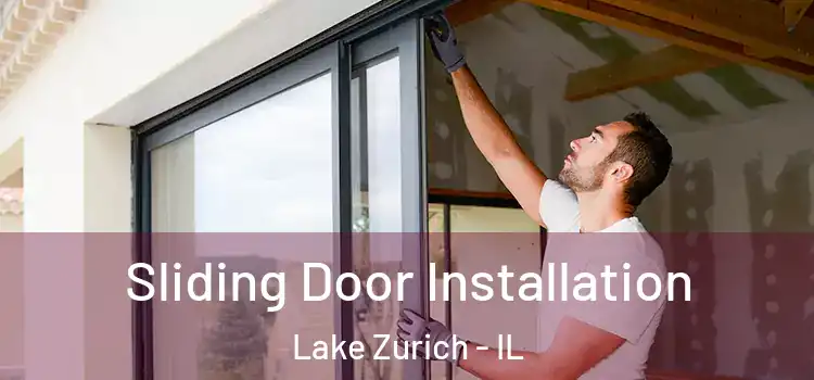 Sliding Door Installation Lake Zurich - IL