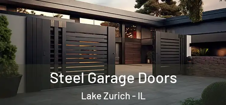 Steel Garage Doors Lake Zurich - IL