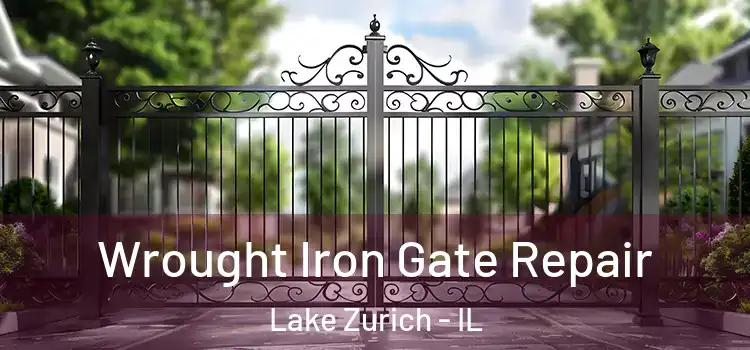 Wrought Iron Gate Repair Lake Zurich - IL